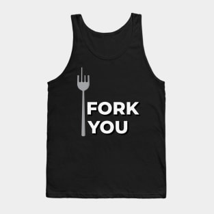 Fork You Tank Top